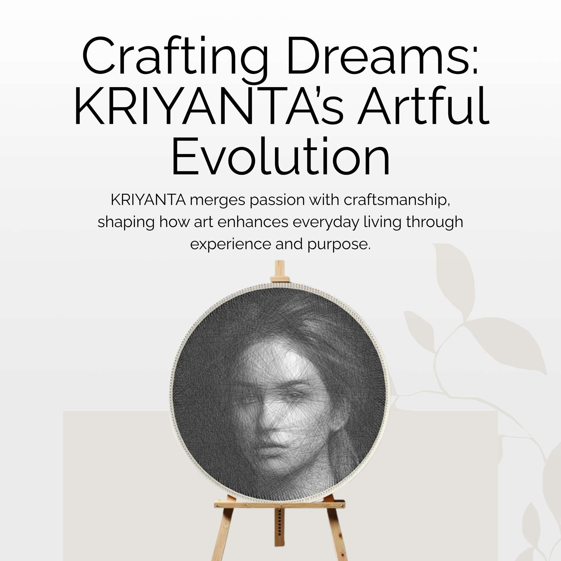 Crafting Dreams: KRIYANTA's Artful Evolution